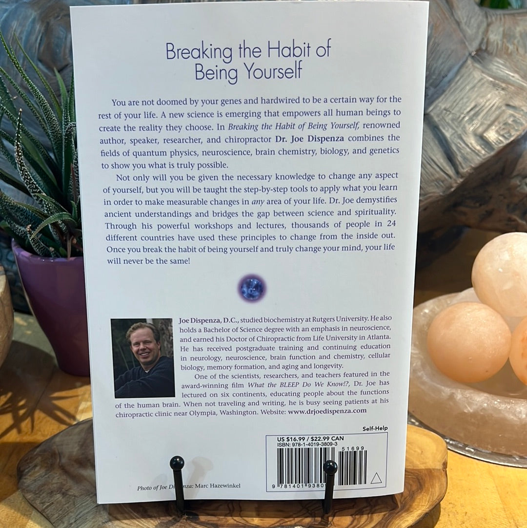 Breaking The Habit Of Being Yourself