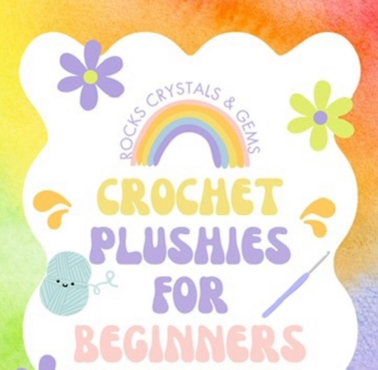 Crochet Plushies For Beginners May 31st 6:30- 8:30pm